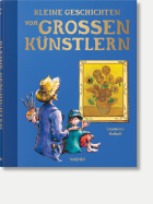 TASCHEN GmbH Kleine Geschichten von großen Künstlern small stories of Great Artists bei Robert Ley
