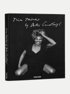 TASCHEN GmbH Tina Turner by Peter Lindbergh Tina Turner bei Robert Ley
